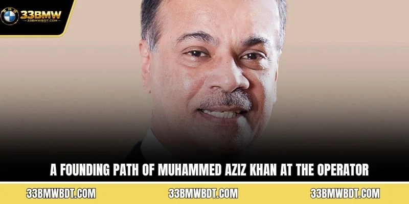 A founding path of Muhammed Aziz Khan at the operator