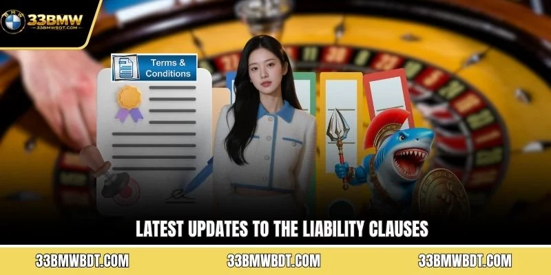 Latest updates to the liability clauses