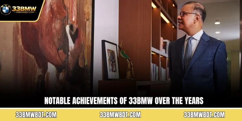Notable achievements of 33BMW over the years