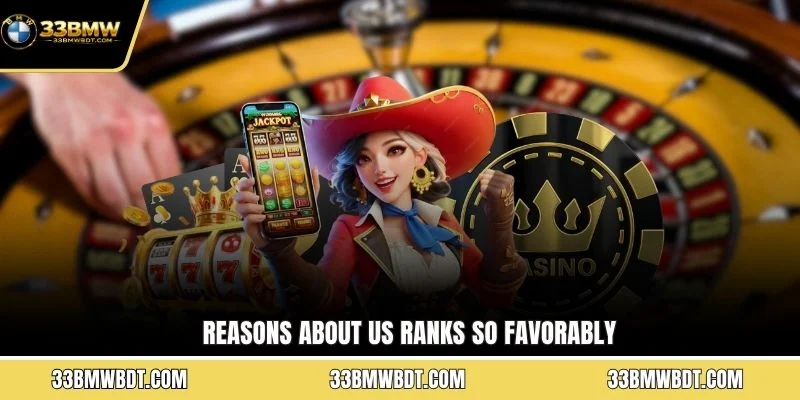 Reasons About us Ranks So Favorably